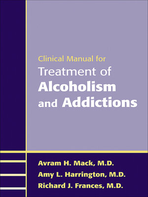 cover image of Clinical Manual for Treatment of Alcoholism and Addictions